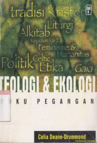 Teologi dan ekologi buku pegangan ( A handbook in theology and ecology)