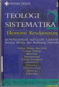 Teologi sistematis :pengetahuan lanjutan bagi kaum awam dan anggota gereja