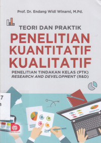 Teori dan praktik penelitian kuantitatif kualitatif