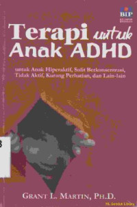 Terapi untuk anak ADHD : untuk anak hiperaktif, sulit berkonsentrasi, tidak aktif, kurang perhatian, dan lain-lain