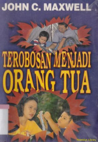 Terobosan menjadi orang tua