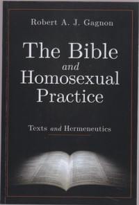 The Bible and homosexual practice : texts and hermeneutics