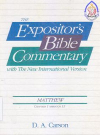 The Expositor's Bible Commentary With The New International Version : Matthew Chap 13 Through 28