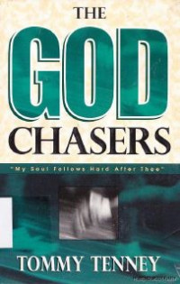 The god chasers :my soul follows hard after thee