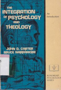 The integration of psychology and theology : an introduction