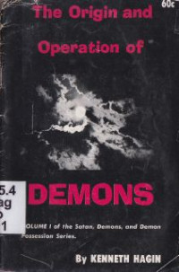 The origin and operation of demons