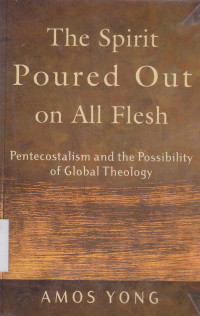 The spirit boured out on all flesh : Pentacostalisme and posibility of global theology