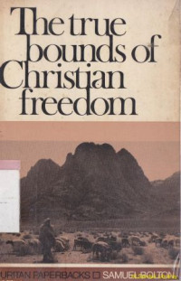 The true bounds of christian freedom