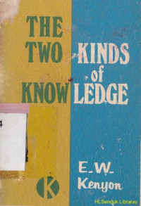 The two kinds of knowledge