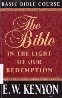 The Bible In The Light Of Our Redemption