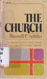 The Church : the people of God in the scriptures and through the centuries