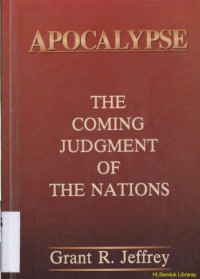 Apocalypse :The coming judgment of the Nations