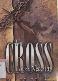 The cross : Loves necessity