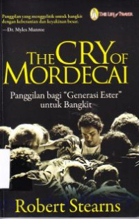 The Cry of Mordecai : Kebangkitan Genarasi ester pada zaman Haman