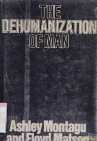 The dehumanization of man