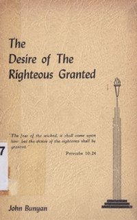 The desire of the righteous granted