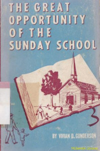 The great opportunity of the sunday school