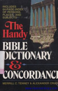 The handy bibledictionary and concordance