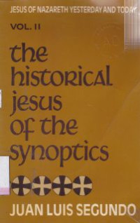 The historical Jesus of the synoptics