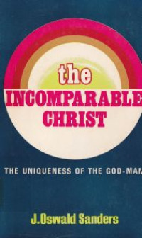 The incomparable christ