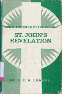 The Interpretation of St. John's revelation