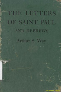 The letters of ST.Paul to seven churches and three friends with the letter to the Hebrew