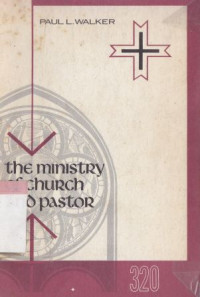 The ministry of church and pastor