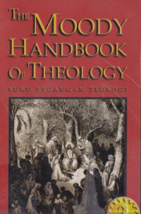 Buku pegangan teologi 2: The moody handbook of theology