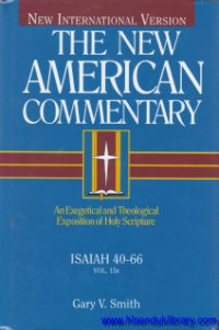 The New American Commentary -Vol 15b : Isaiah 40-66