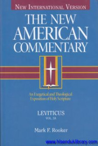 The New American Commentary -vol.3a:Leviticus ( an exegetical and theological exposition of holy scripture)