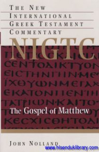 The Gospel of Matthew : the new international greek testament commentary