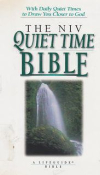 The niv quiet time bible : new international version