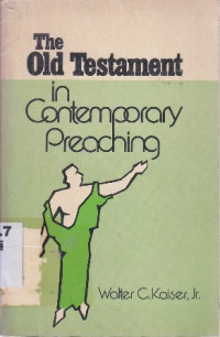 The old testament in contemporary preaching