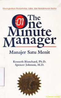 Cara Tercepat Meningkatkan Produktivitas Dan Kemakmuran Anda : The One Minute Manager