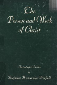 The person and work of christ