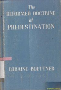 The reformed doctrine of predestination