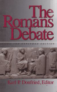 The romans debate : revised and expanded edition