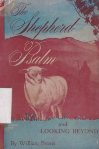 The shepherd psalm and looking beyond