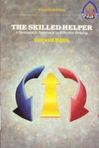 The skilled helper : a systematic approach to effective helping