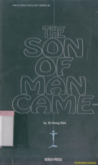 The son of man came