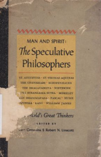 Man and spirit : the speculative philosophers