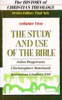 The history of christian theology Vol.2 : the study and use of the bible