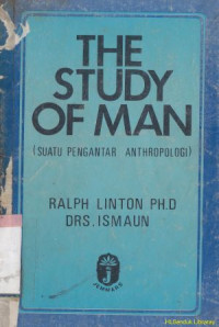 The study of man :suatu pengantar anthropology