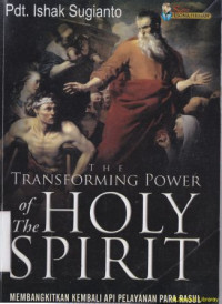 The transforming power of the holy spirit