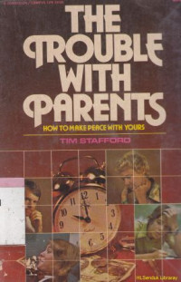 The trouble with parents