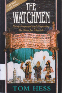 The watchmen : being prepared and preparing the way for messiah