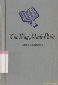 The way made plain : a classic on salvation revised and adapted for present-day use