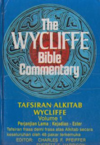 Wycliffe bible encyclopedia I : volume 1 a-j