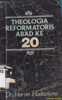 Theologia reformatoris abad ke 20 ( Eropa dan Amerika Serikat)