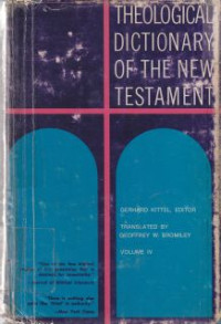 Theologia dictionary of the new testament [v. 4]